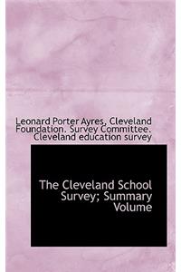 The Cleveland School Survey; Summary Volume