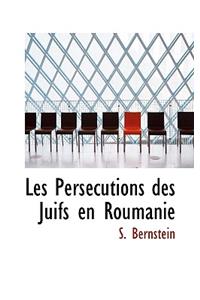 Les Persecutions Des Juifs En Roumanie