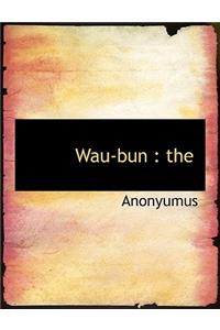 Wau-Bun