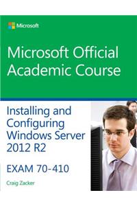 70-410 Installing and Configuring Windows Server 2012 R2