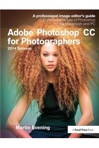 Adobe Photoshop CC for Photographers, 2014 Release