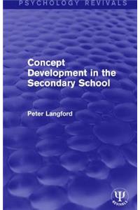 Concept Development in the Secondary School