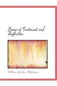 Poems of Sentiment and Reflection