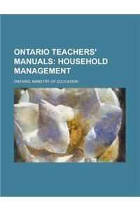 Ontario Teachers' Manuals; Household Management
