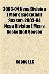 2003-04 NCAA Division I Men's Basketball Season