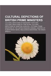 Cultural Depictions of British Prime Ministers