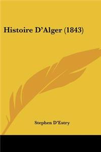 Histoire D'Alger (1843)