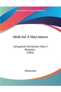 Abrils Issi' E Mays Intrava: Lehrgedicht Von Raimon Vidal V. Bezaudun (1903)