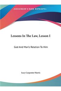 Lessons in the Law, Lesson I