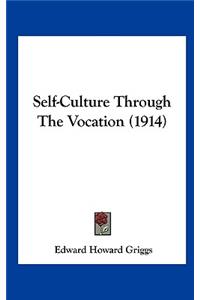 Self-Culture Through The Vocation (1914)