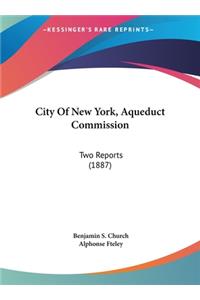 City of New York, Aqueduct Commission