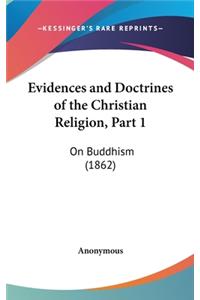 Evidences and Doctrines of the Christian Religion, Part 1
