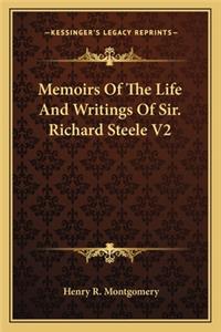 Memoirs of the Life and Writings of Sir. Richard Steele V2