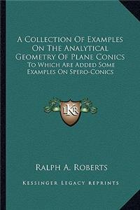 Collection of Examples on the Analytical Geometry of Plane Conics