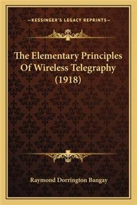 Elementary Principles Of Wireless Telegraphy (1918)