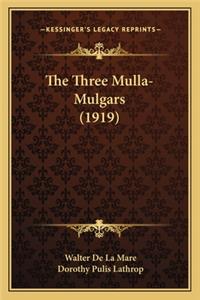 The Three Mulla-Mulgars (1919)