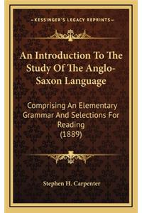 An Introduction to the Study of the Anglo-Saxon Language