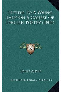 Letters to a Young Lady on a Course of English Poetry (1804)