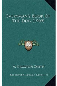 Everyman's Book of the Dog (1909)