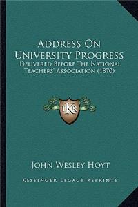 Address on University Progress