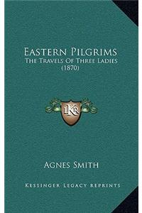 Eastern Pilgrims