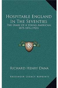 Hospitable England in the Seventies