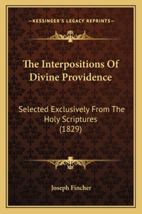 The Interpositions of Divine Providence