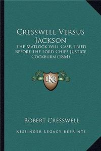 Cresswell Versus Jackson