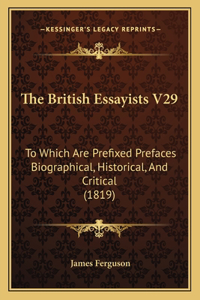 The British Essayists V29