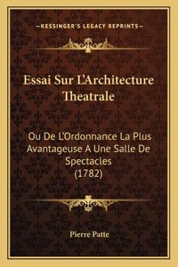 Essai Sur L'Architecture Theatrale