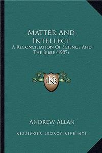 Matter And Intellect