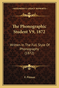 Phonographic Student V9, 1872