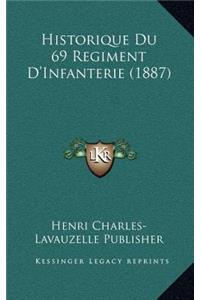 Historique Du 69 Regiment D'Infanterie (1887)