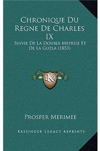 Chronique Du Regne de Charles IX