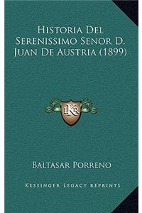 Historia Del Serenissimo Senor D. Juan De Austria (1899)