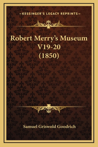 Robert Merry's Museum V19-20 (1850)