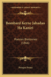 Bombard Kerne Jabadao Ha Kaniri: Poesies Bretonnes (1866)