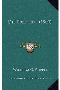 Die Proteine (1900)