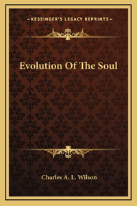 Evolution Of The Soul