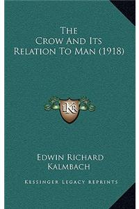 The Crow And Its Relation To Man (1918)