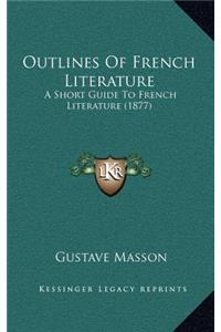 Outlines Of French Literature