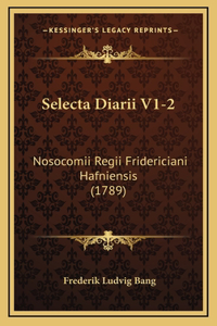 Selecta Diarii V1-2