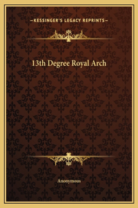 13th Degree Royal Arch