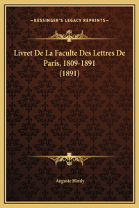 Livret De La Faculte Des Lettres De Paris, 1809-1891 (1891)