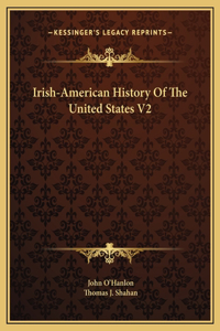 Irish-American History Of The United States V2