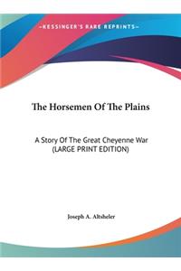 The Horsemen of the Plains