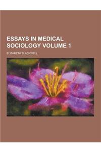 Essays in Medical Sociology Volume 1