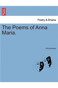 The Poems of Anna Maria.
