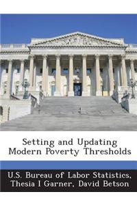 Setting and Updating Modern Poverty Thresholds