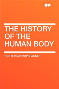 The History of the Human Body